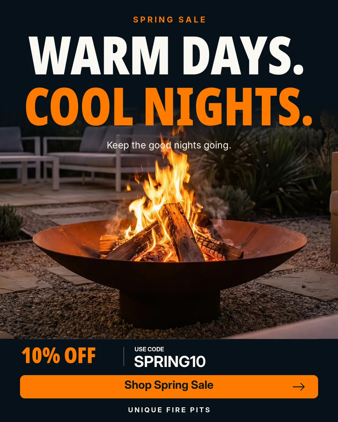 Unique Fire Pits spring sale ad by Scaled: a lit steel fire pit bowl in a garden at night under the headline Warm days. Cool nights.